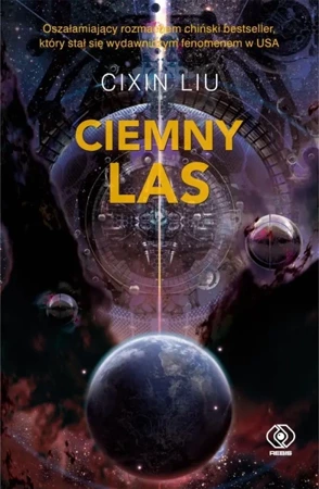 Wspomnienie o przeszłości Ziemi T.2 Ciemny las - Cixin Liu