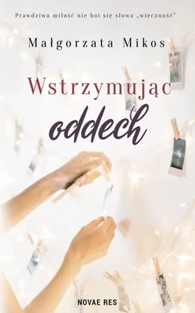 Wstrzymując oddech - Małgorzata Mikos