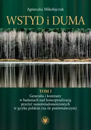 Wstyd i duma Tom 1 - Agnieszka Mikołajczuk