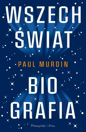 Wszechświat. Biografia - Paul Murdin