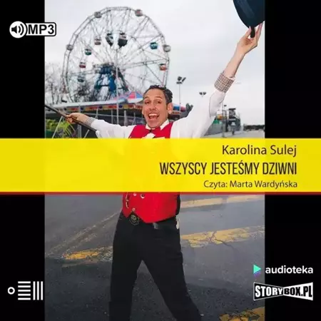 Wszyscy jesteśmy dziwni audiobook - Karolina Sulej