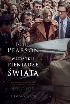 Wszystkie pieniądze świata - John Pearson