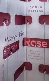 Wszystkie ścieżki Rose - Donna Freitas