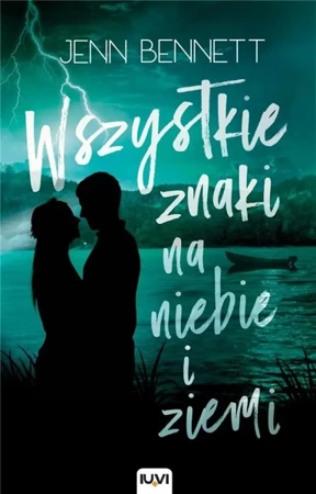 Wszystkie znaki na niebie i ziemi - Bennett Jenn