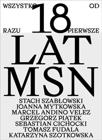 Wszystko od razu. Pierwsze 18 lat MSN - praca zbiorowa