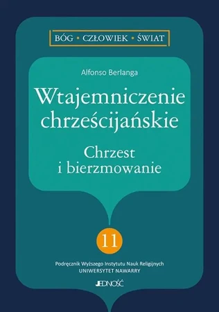 Wtajemniczenie chrześcijańskie - Alfonso Berlanga