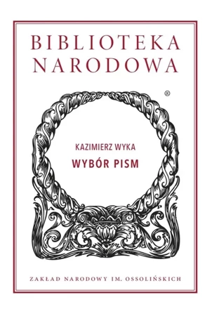 Wybór pism - Kazimierz Wyka