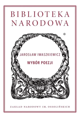 Wybór poezji Jarosław Iwaszkiewicz - Jarosław Iwaszkiewicz