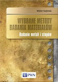 Wybrane metody badania materiałów - Wiktor Kubiński