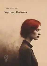 Wychwyt Grahama - Jacek Podsiadło