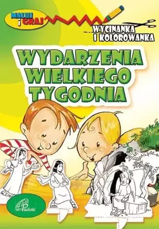 Wycinanka i kolorowanka. Wydarzenia Wielkiego Tyg. - praca zbiorowa