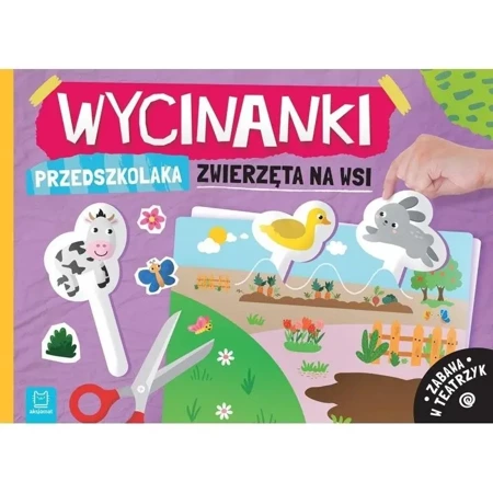 Wycinanki przedszkolaka. Zwierzęta na wsi - Agata Kaczyńka