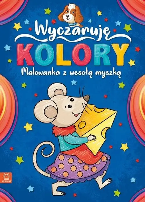 Wyczaruję kolory. Malowanka z wesołą myszką