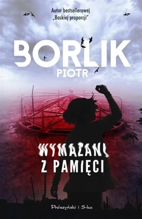 Wymazani z pamięci - Piotr Borlik