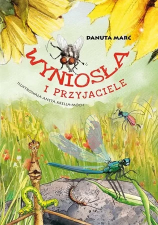 Wyniosła i przyjaciele - Danuta Marć