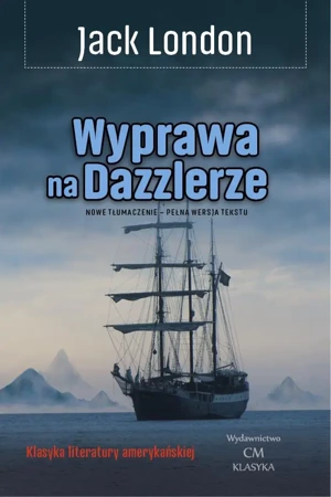 Wyprawa na Dazzlerze - Jack London