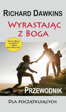 Wyrastając z Boga. Przewodnik dla poczatkującyc - Richard Dawkins