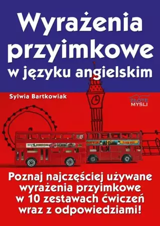 Wyrażenia przyimkowe w języku angielskim (Wersja elektroniczna (PDF)) - Sylwia Bartkowiak