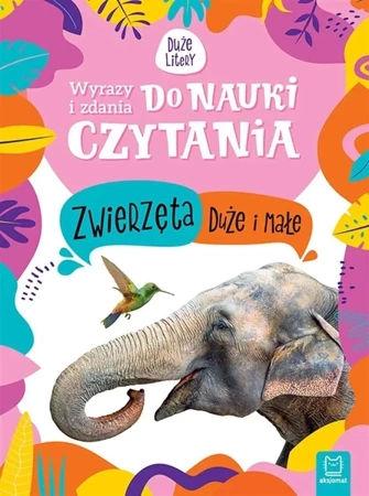 Wyrazy i zdania do nauki.. Zwierzęta duże i małe - Monika Basiejko