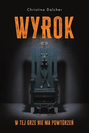 Wyrok - Christina Dalcher, Alina Patkowska