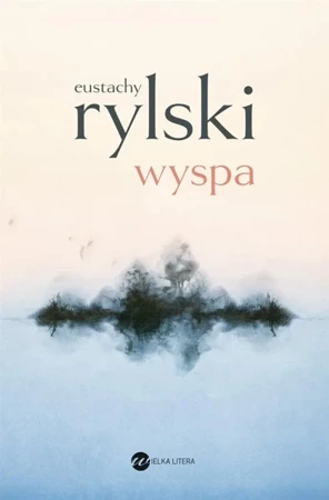 Wyspa - Eustachy Rylski