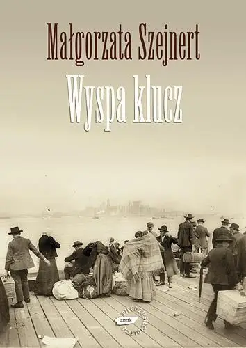 Wyspa Klucz - Małgorzata Szejnert