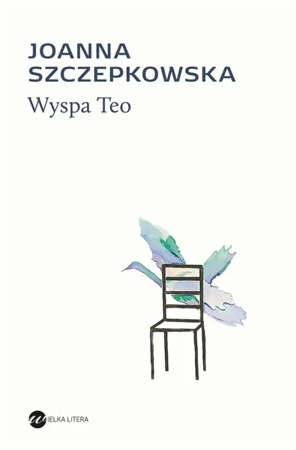 Wyspa Teo - Joanna Szczepkowska