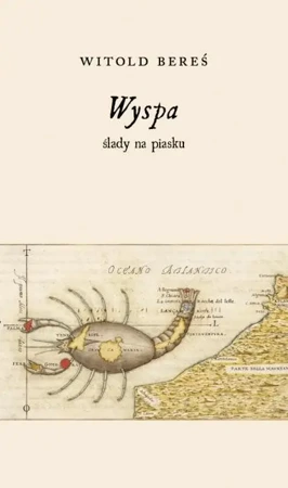 Wyspa, ślady na piasku - Witold Bereś