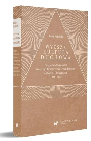 Wyższa kultura duchowa. Program i działalność... - Kamila Gęsikowska