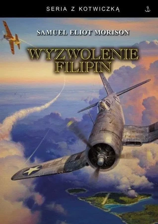 Wyzwolenie Filipin - Samuel Eliot Morison