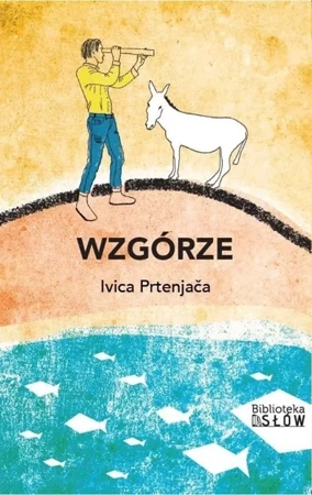 Wzgórze - Ivica Prtenjaca