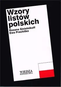 Wzory listów polskich - Roxana Sinielnikoff, Ewa Prechitko