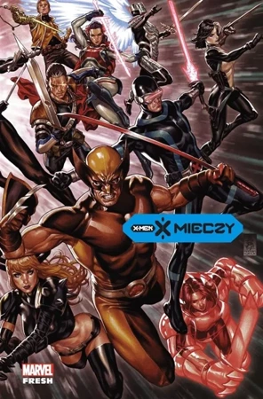 X-Men. X mieczy T.2 - praca zbiorowa
