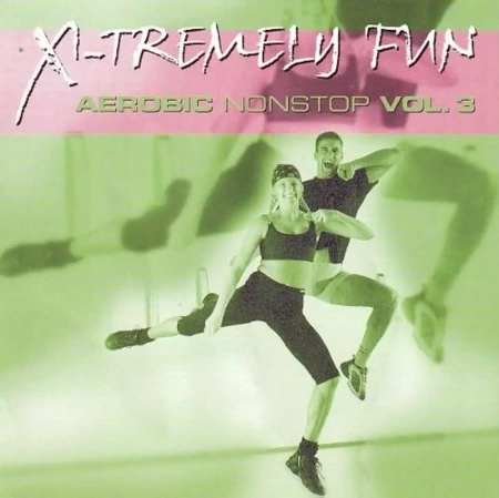 X-Tremely Fun - Aerobic Nonstop Vol.3 CD - ZYX Music