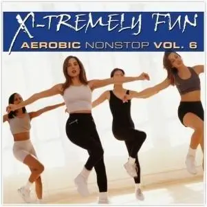 X-Tremely Fun - Aerobic Vol. 6 Nonstop CD - ZYX Music