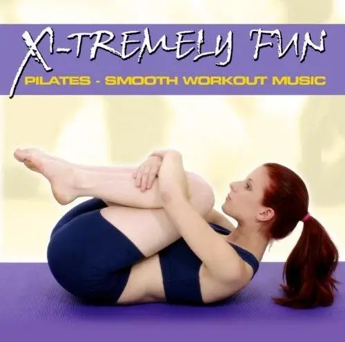 X-Tremely Fun - Pilates: Smooth Workout Music CD - praca zbiorowa
