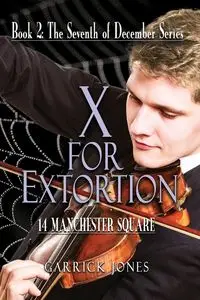 X for Extortion - Jones Garrick