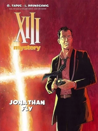 XIII Mystery T.11 Jonathan Fly - Luc Brunschwig, Olivier Taduc