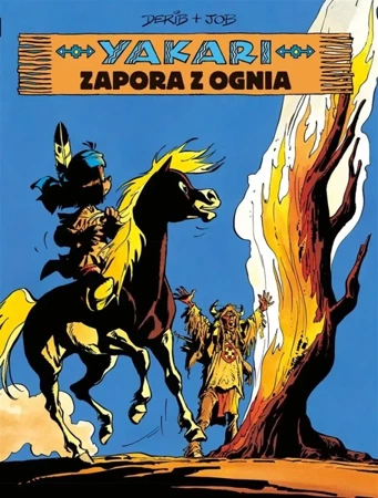 Yakari T.19 Zapora z ognia - Job