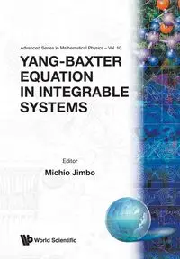 Yang-Baxter Equation in Integrable Systems - Michio Jimbo