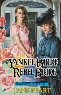 Yankee Bride/Rebel Bride - Jane Peart