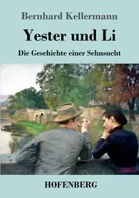 Yester und Li - Kellermann Bernhard