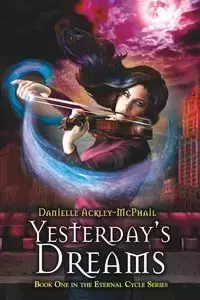 Yesterday's Dreams - Danielle Ackley-McPhail