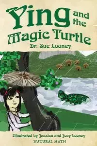 Ying and the Magic Turtle - Sue Looney