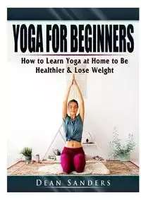 Yoga for Beginners - Dean Sanders