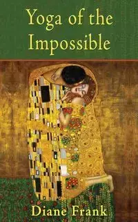 Yoga of the Impossible - Frank Diane