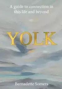 Yolk - Bernadette Somers