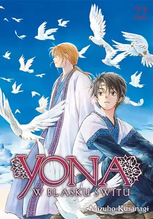 Yona w blasku świtu. Tom 22 - Mizuho Kusanagi