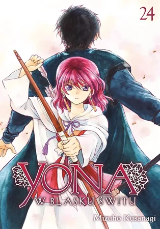 Yona w blasku świtu. Tom 24 - Mizuho Kusanagi