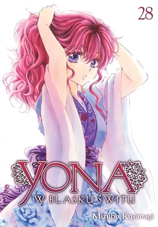 Yona w blasku świtu. Tom 28 - Mizuho Kusanagi